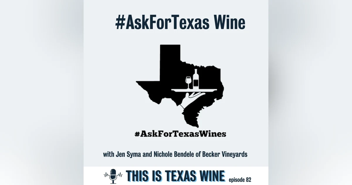 #AskForTexasWines with Jen Syma and Nichole Bendele of Becker Vineyards