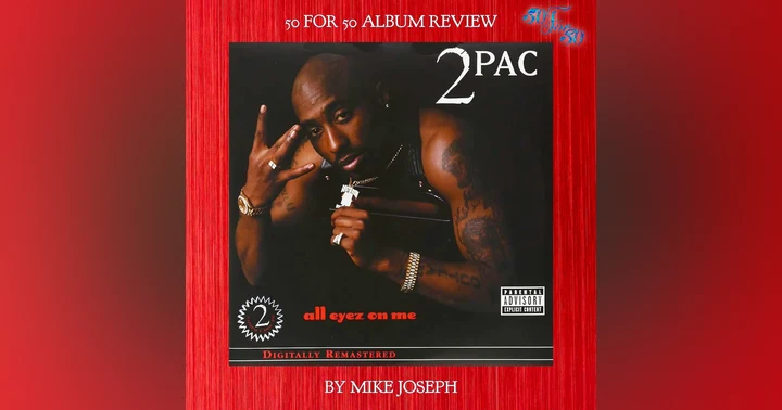image for From 19 to 50: Why Tupac’s All Eyez On Me Hits Differently Now