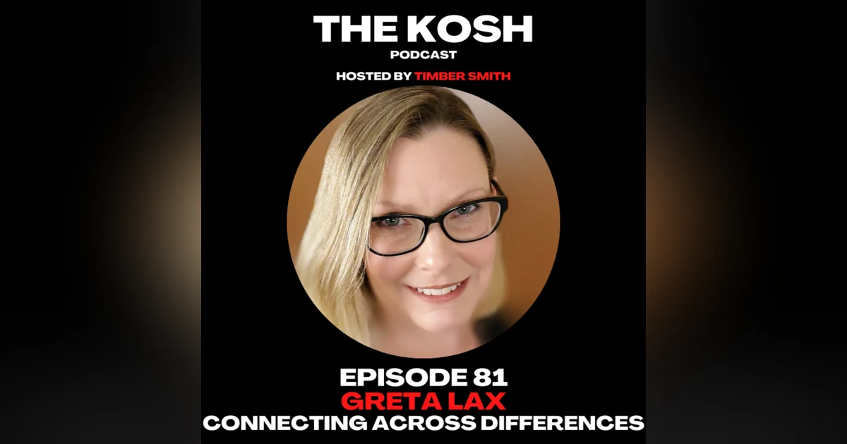 Episode 81: Greta Lax - Connecting Across Differences