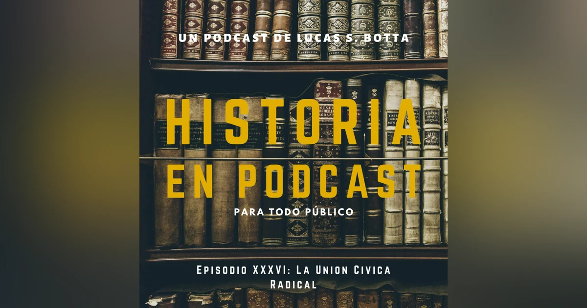 36. La Unión Cívica Radical