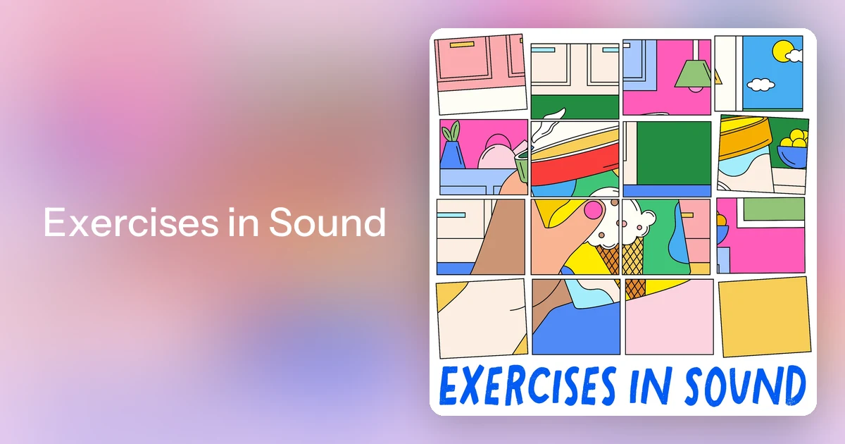 Exercises in Sound