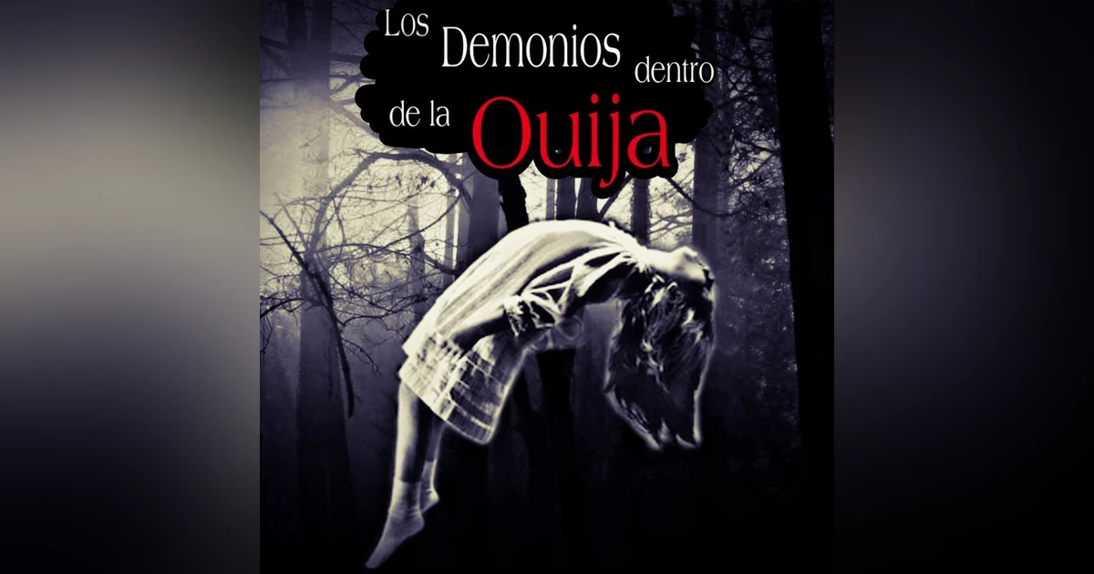 Ten Miedo Cuando Juegues ala Ouija / Relatos Aterradores sobre Juegos Malditos / L.C.E.