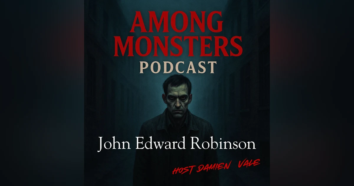 John Edward Robinson: The Internet’s First Serial Killer – Seduction, Scams, and Secret Barrels