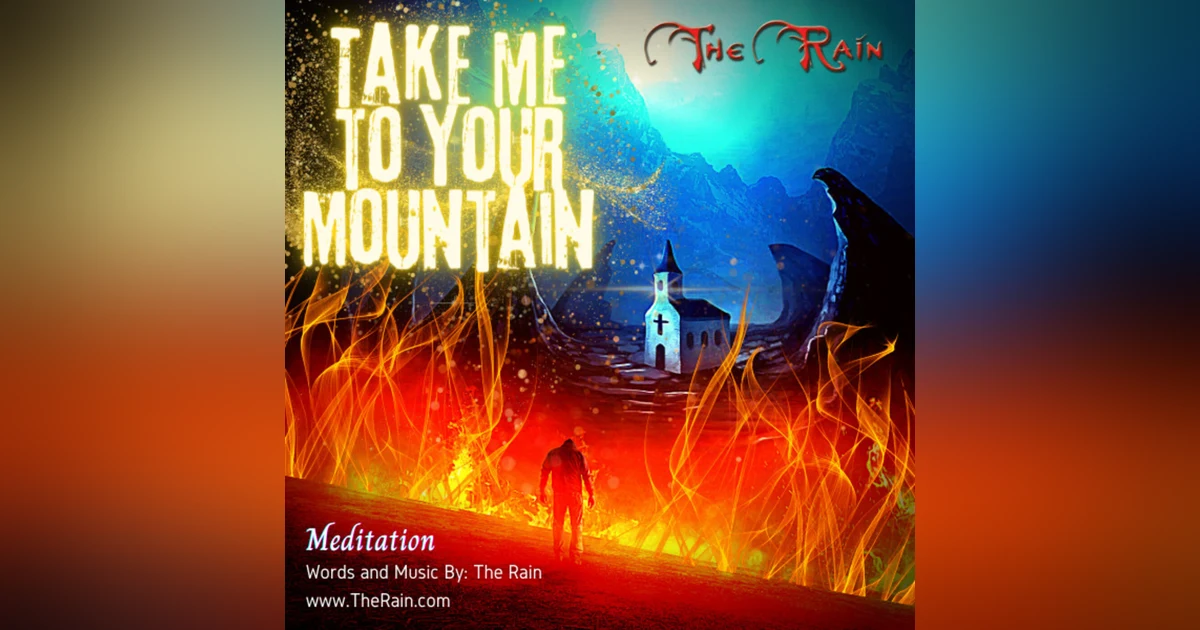 Take Me To Your Mountain - Meditation