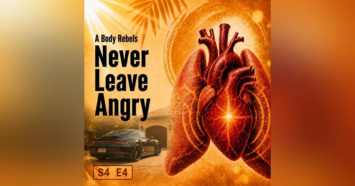 Chronic Illness, Mortality, and Never Leaving Angry