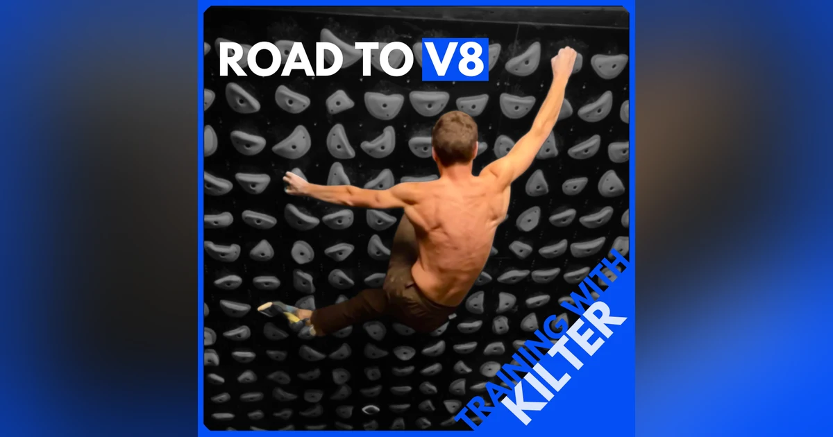 Road to V8: My Kilter Reassessment and the 2026 Plan