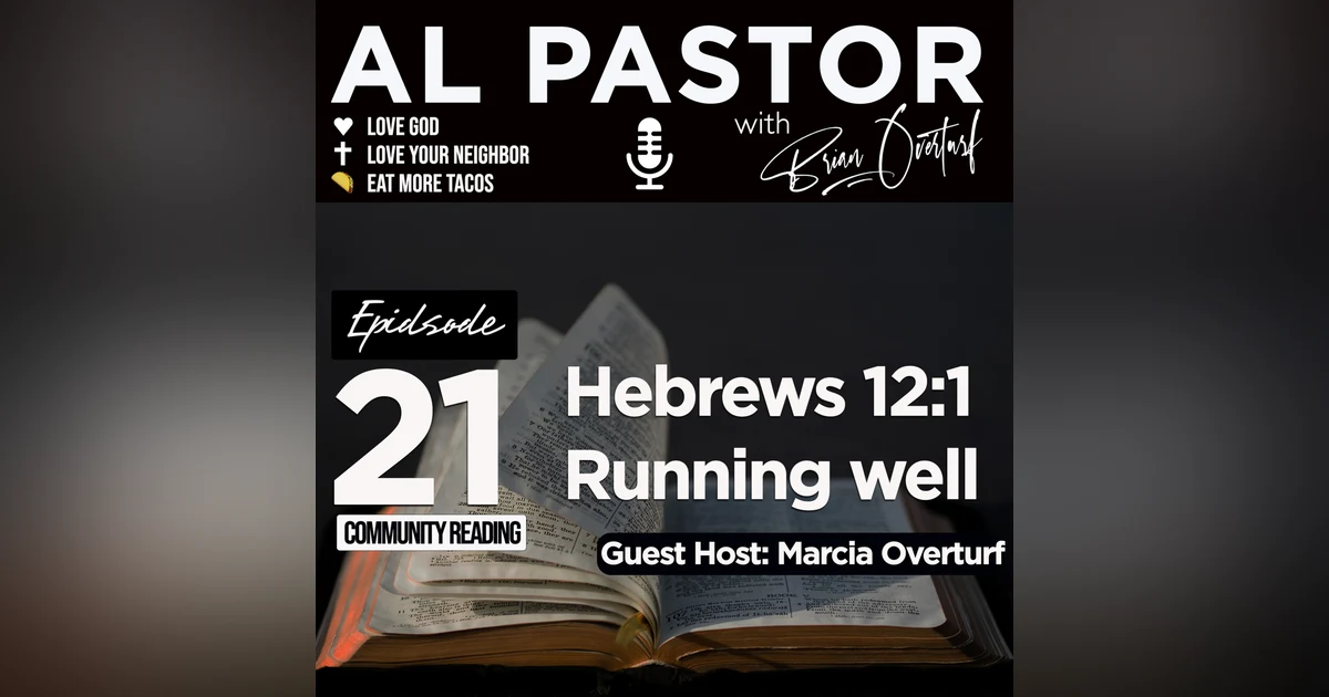#21 - Hebrews 12:1 - Running Well