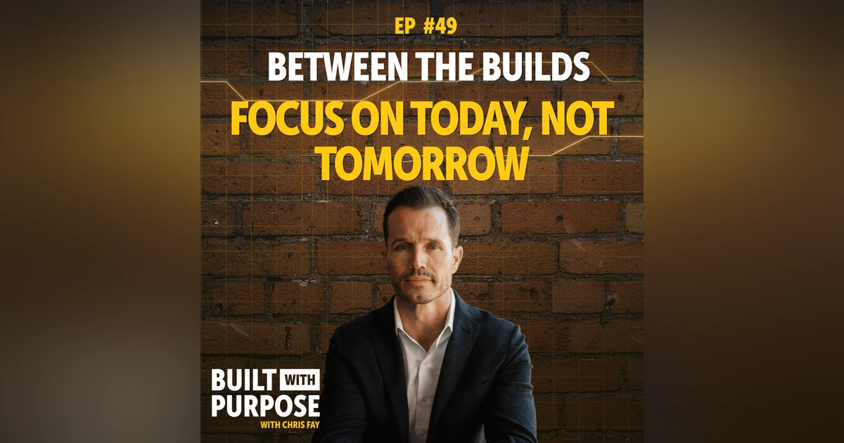 A Navy SEAL Taught Me You Don't Have 40 Problems. You Have One. | Between The Builds