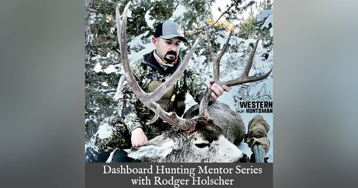Dashboard Hunting Mentor Series with Rodger Holscher