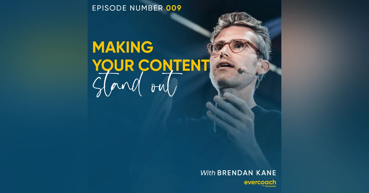 9. Why You Need A Hook Point Right Now with Brendan Kane