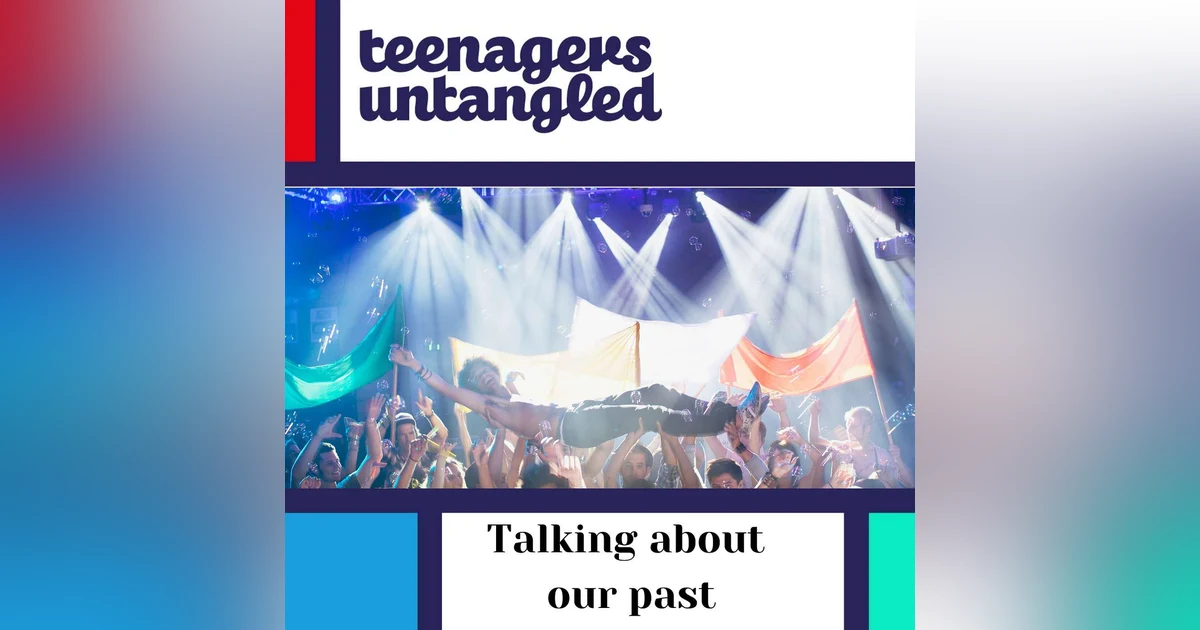Admitting our mistakes - talking to our kids about our own teen years.