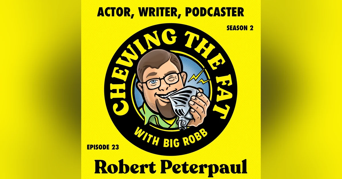 Robert Peterpaul, Actor, Writer, Podcaster