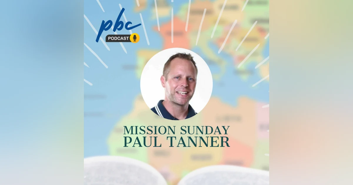 Mission Sunday | Paul Tanner