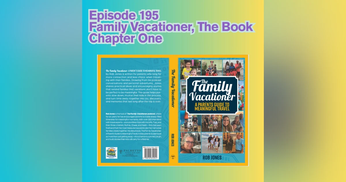 Family Vacationer, The Book:  Chapter One
