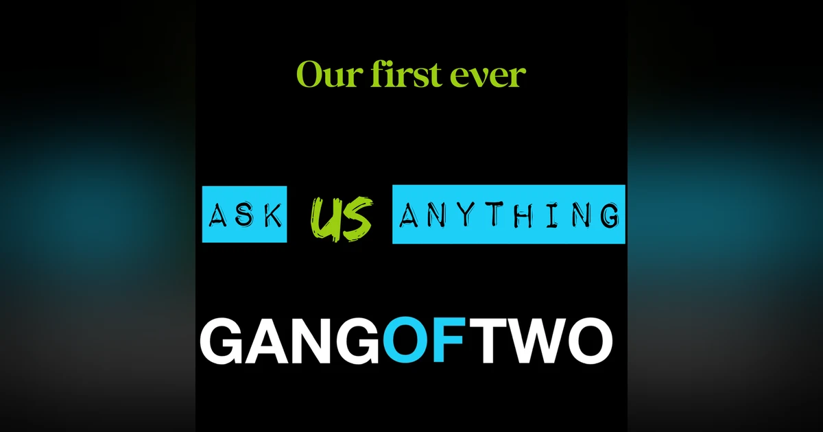 OUR FIRST EVER ASK US ANYTHING