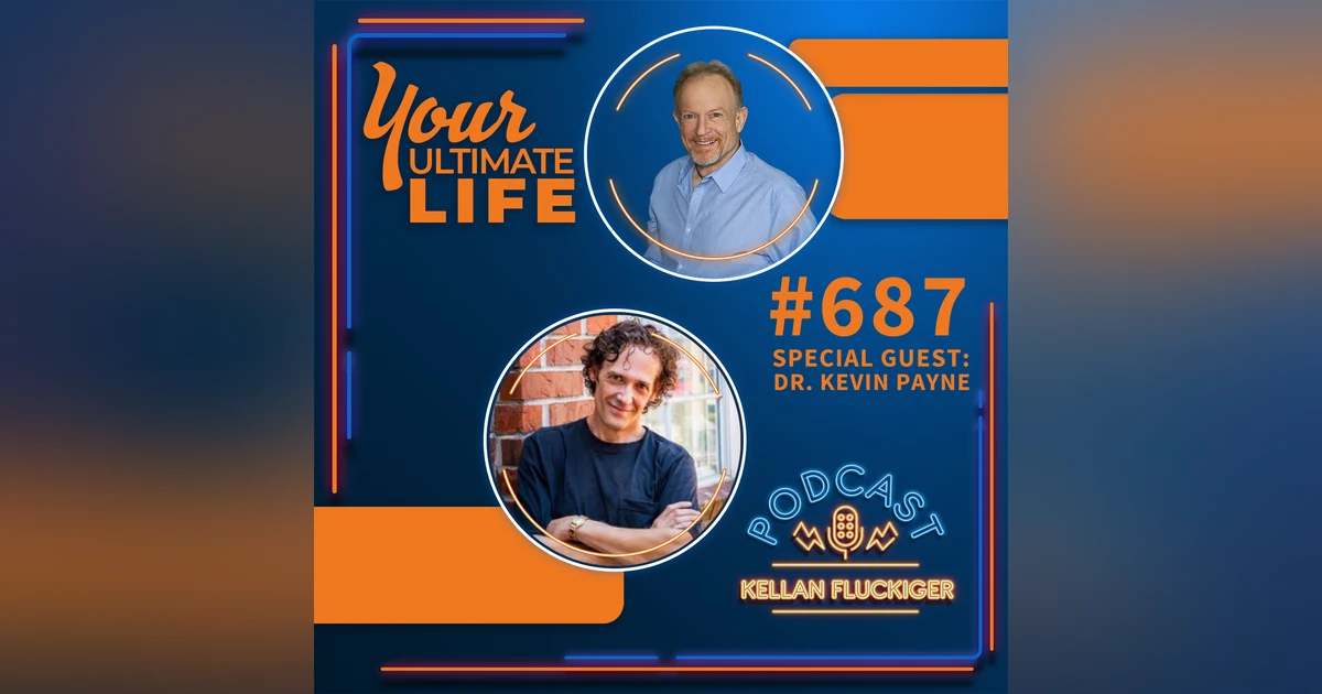 Saving One's Self Amidst the Challenges with Dr. Kevin Payne, #687