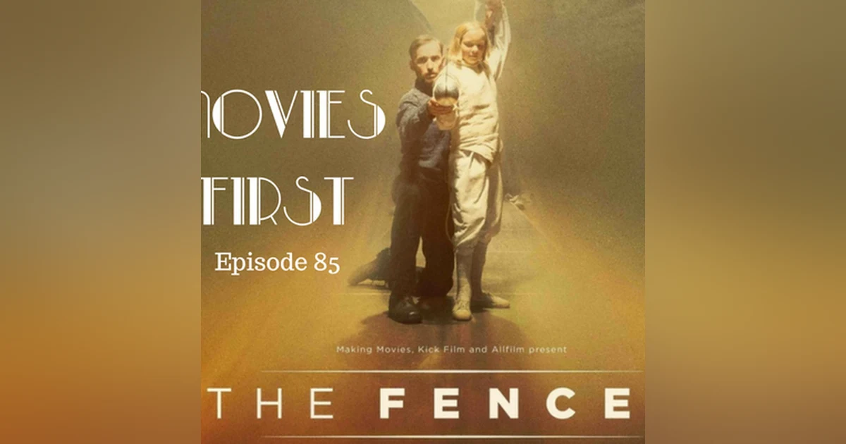 87: The Fencer (Russian) - Movies First with Alex First & Chris Coleman Eisode 85