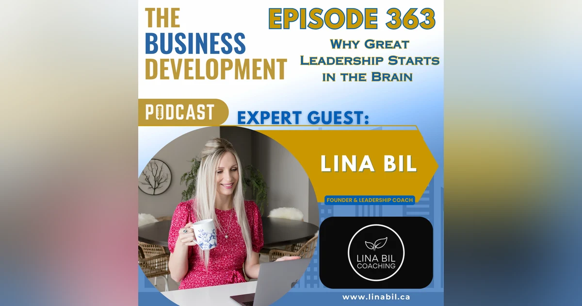 Why Great Leadership Starts in the Brain with Lina Bil