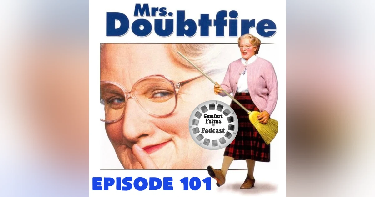 Comfort Films 101: Mrs. Doubtfire (1993)