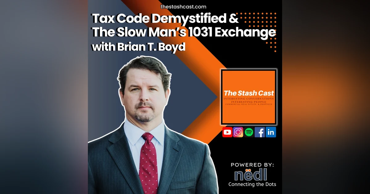 S2 EP 5 : Tax Code Demystified & The Slow Man’s 1031 Exchange: Wealth-Building for Normal People