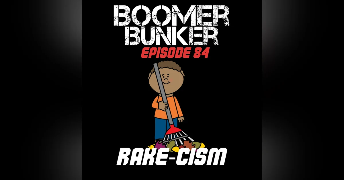 Rake-cism | Episode 084