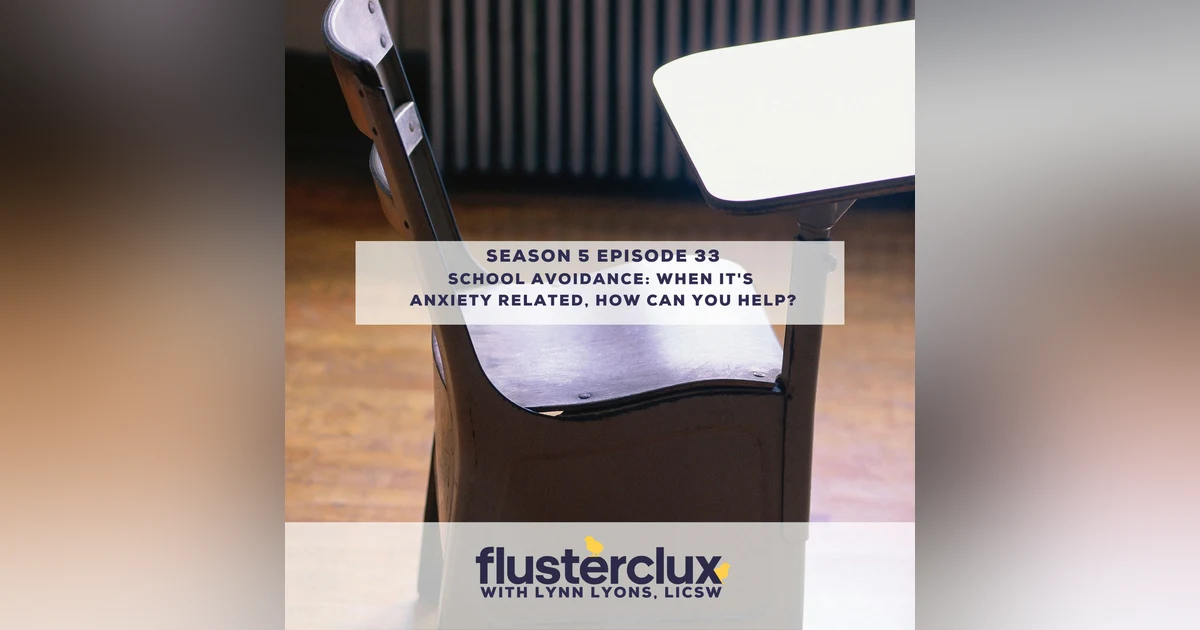 School Avoidance: When It's Anxiety Related, How Can You Help?