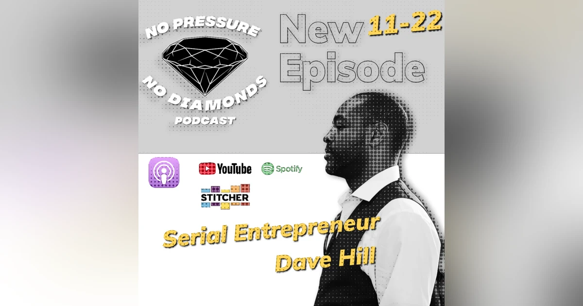 EP.28 Serial Entrepreneur Dave Hill