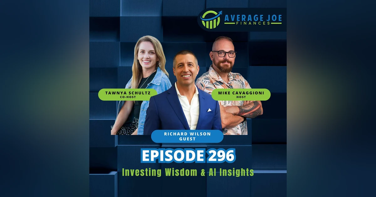 296. Investing Wisdom and AI Insights with Richard Wilson