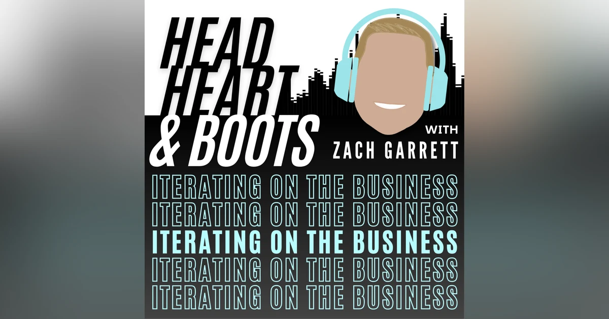 Ep 141 - "Iterating On The Business, with Zach Garrett"