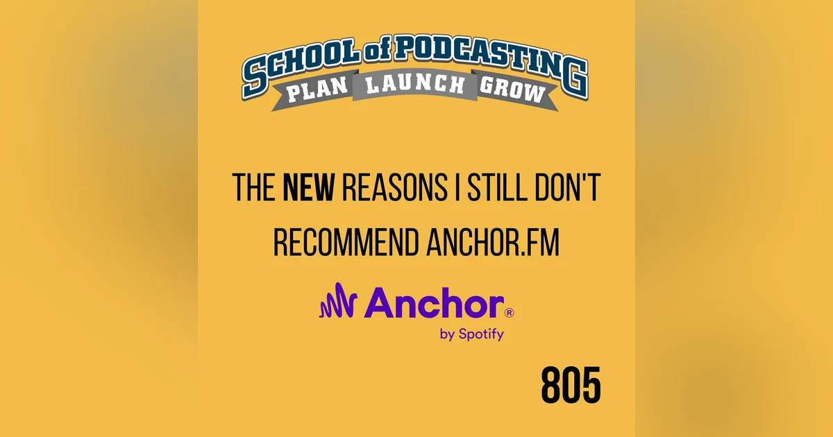 Why I Absolutely Still Distrust Anchor.fm (New Reasons)