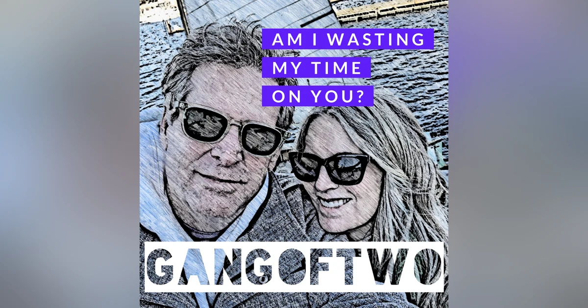 AM I WASTING MY TIME ON YOU?