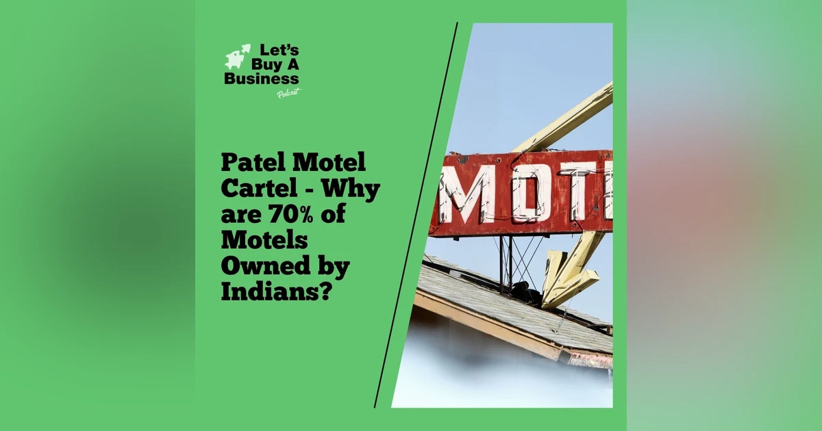 Patel Motel Cartel - Why are 70% of Motels Owned by Indians?