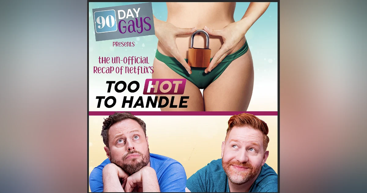 Netflix's TOO HOT TO HANDLE: 0101 "Love, Sex or Money"