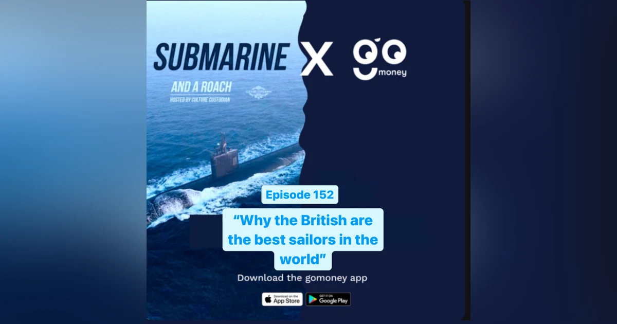 Episode 152: "Why the British are the best sailors in the world"