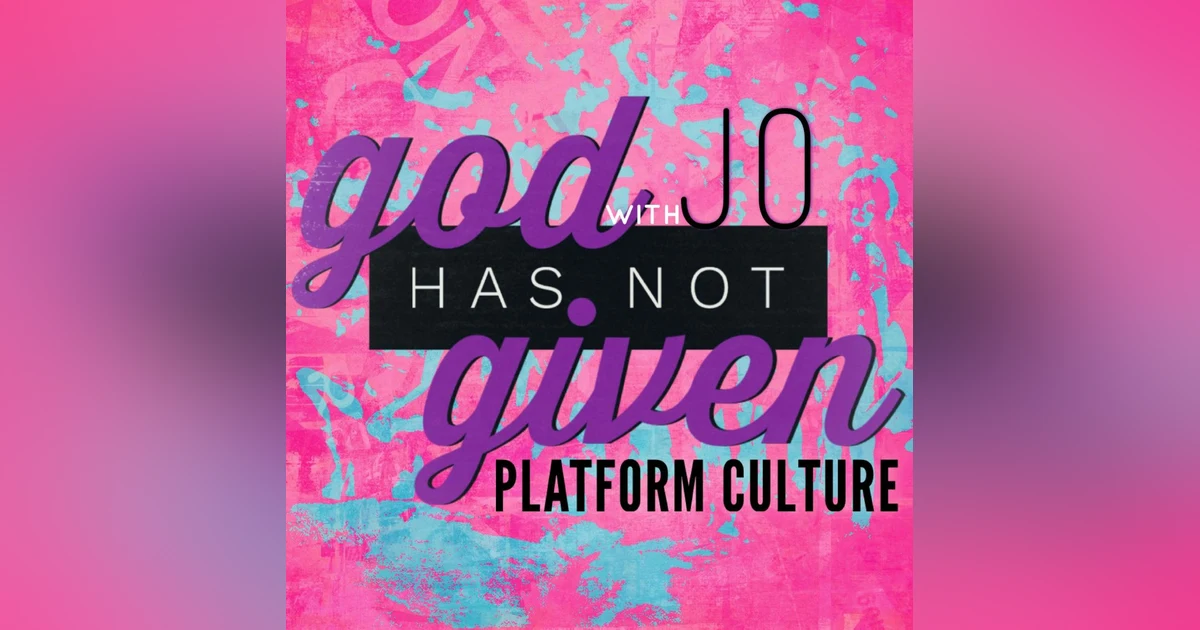 PLATFORM CULTURE with Jo