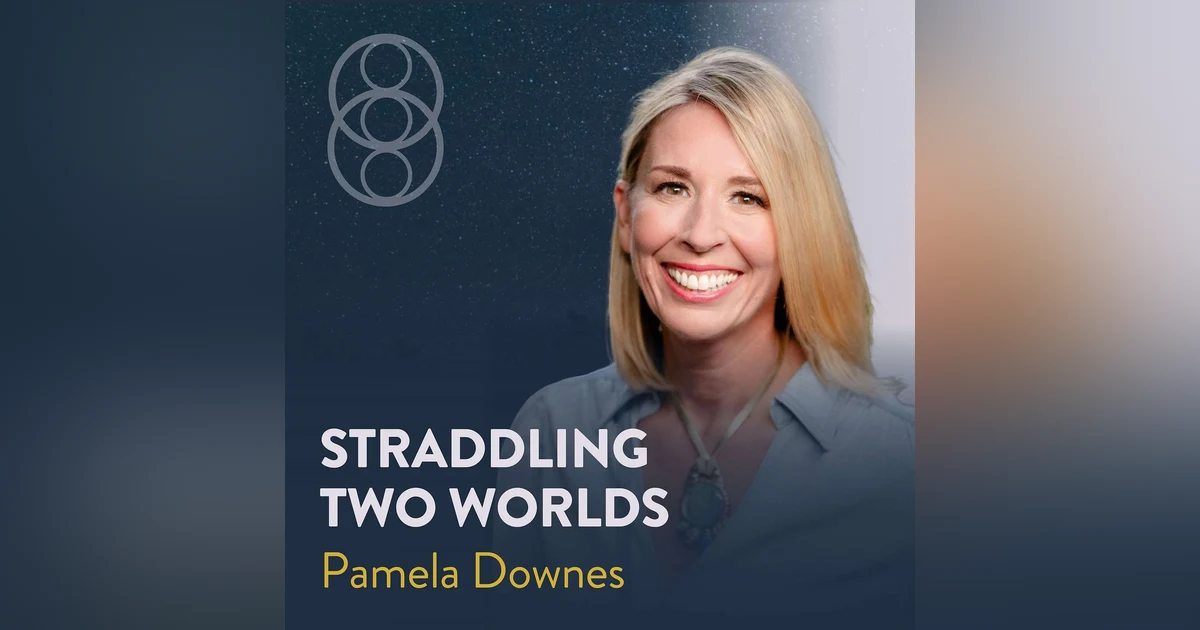 How Spiritual Awakening Changes Your Relationships, Work, and Beliefs with Pamela Downes