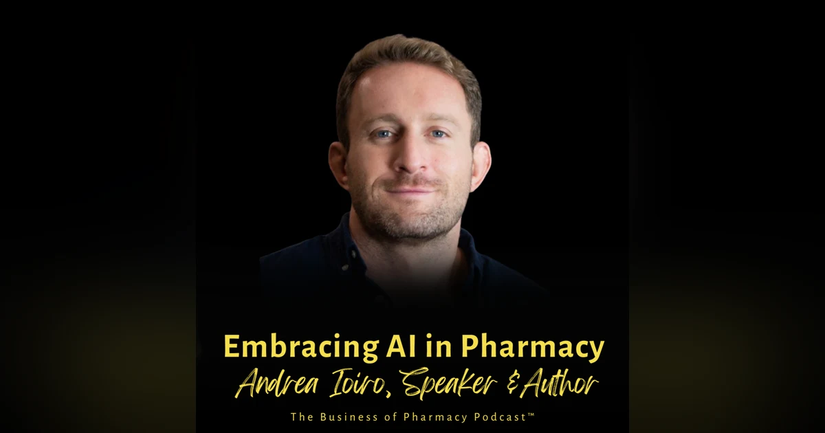 Embracing AI in Pharmacy | Andrea Ioiro, Speaker & Author