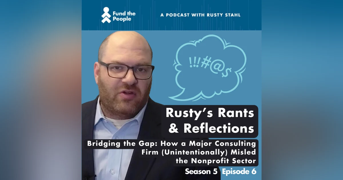 Bridging the Gap: How a Major Consulting Firm (Unintentionally) Misled the Nonprofit Sector
