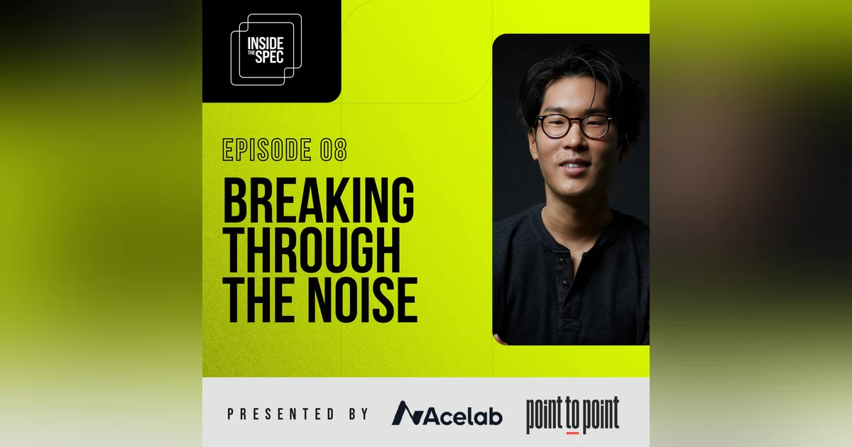 Inside the Spec - Episode 8: Breaking Through the Noise
