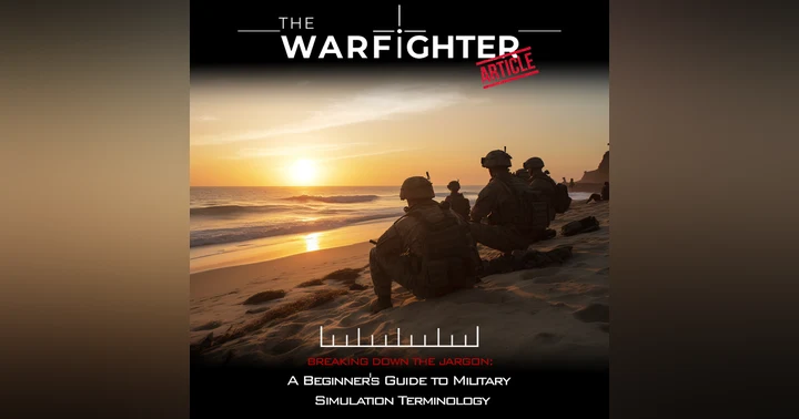 image for Breaking Down the Jargon: A Beginner's Guide to Military Simulation Terminology