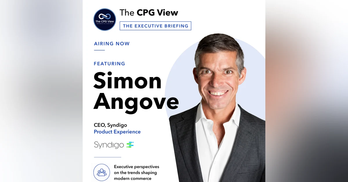 The Product Experience Playbook: Winning Across the Physical, Digital & AI Shelf (Simon Angove, CEO of Syndigo)