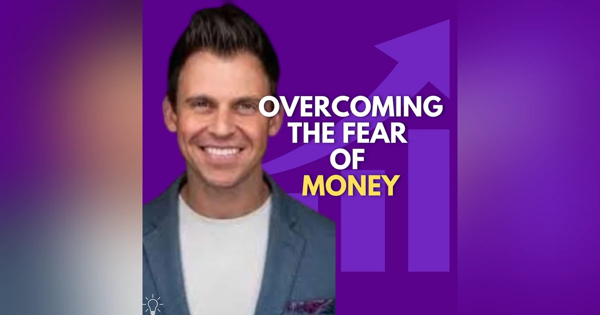 Breaking the Money Fear Cycle: Transformative Strategies for Entrepreneurs with Matt Morizio