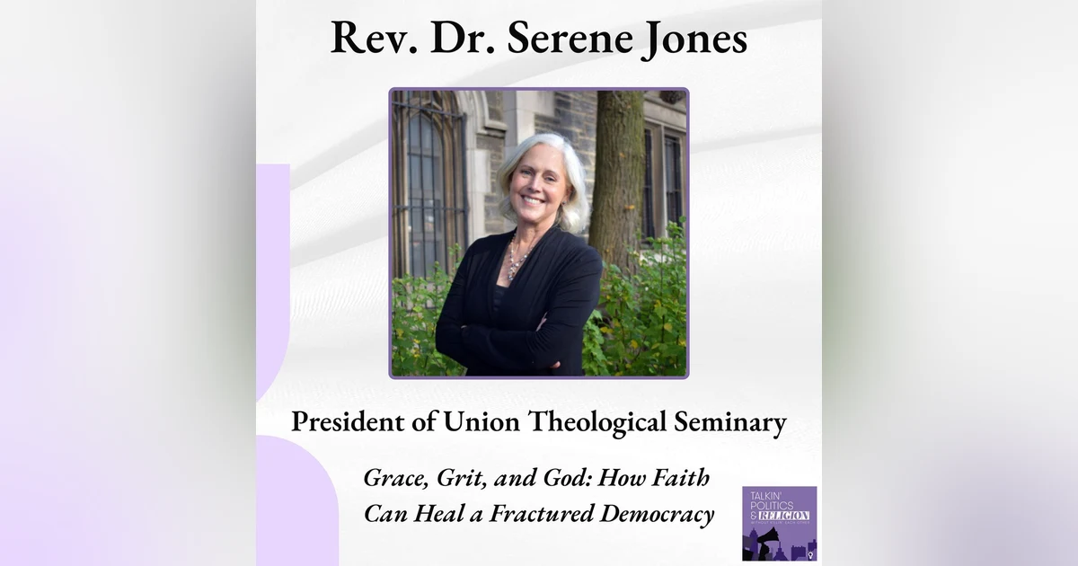 Serene Jones on Grace, Grit, and God: How Faith Can Heal a Fractured Democracy