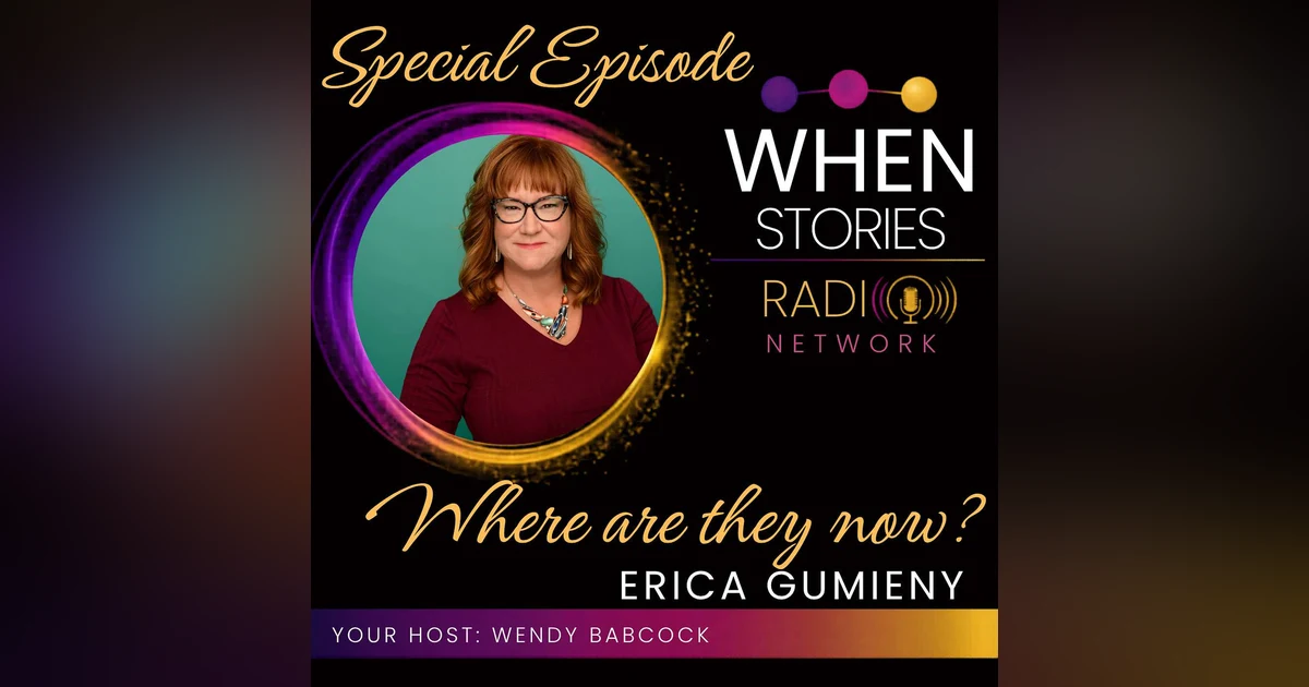 Erica Gumieny | Where Are They Now? |  WHEN Stories™