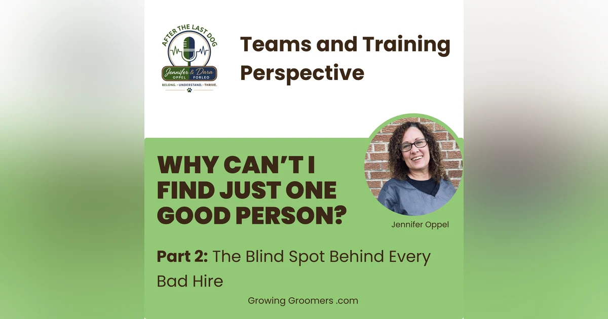 Why Can't I Find Just One Good Person, Part 2: The Blind Spot Behind Every Bad Hire