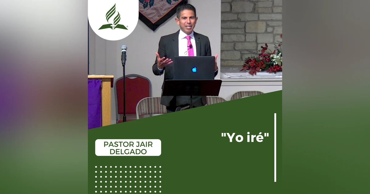 "Yo iré" - Pastor Jair Delgado | Reflexion