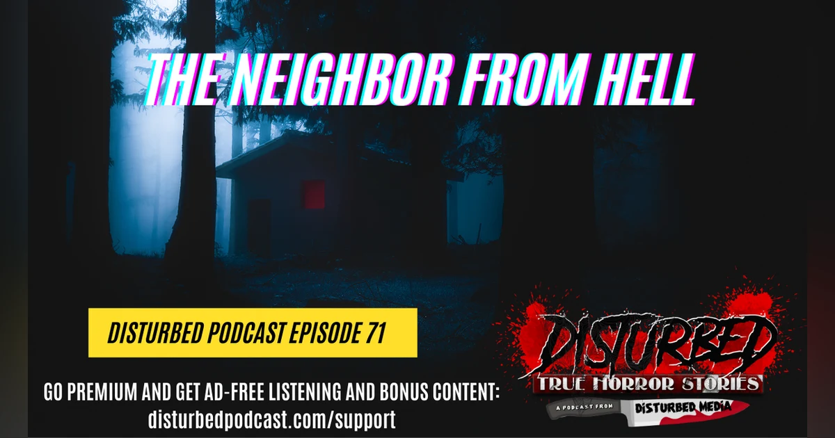The Neighbor From Hell