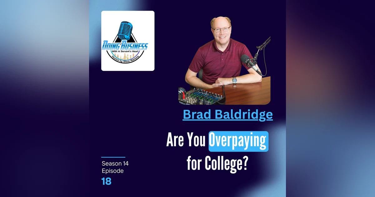 Brad Baldridge: A Parent’s Plan for Affordable Higher Education