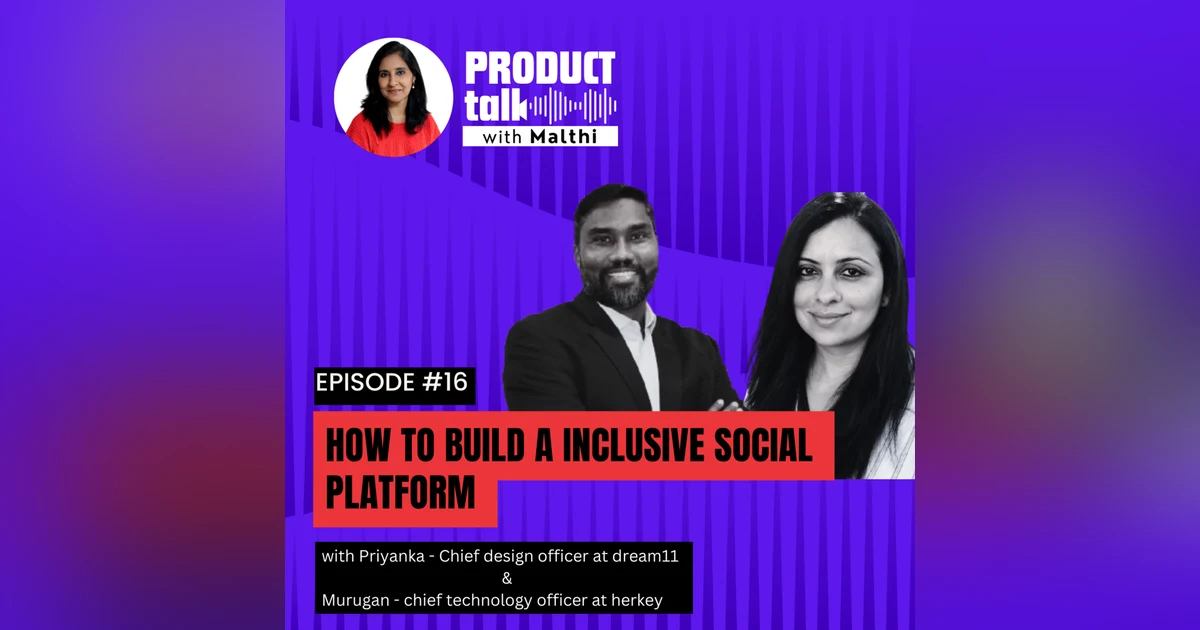 Episode 16 : How to build Inclusive Social Platforms