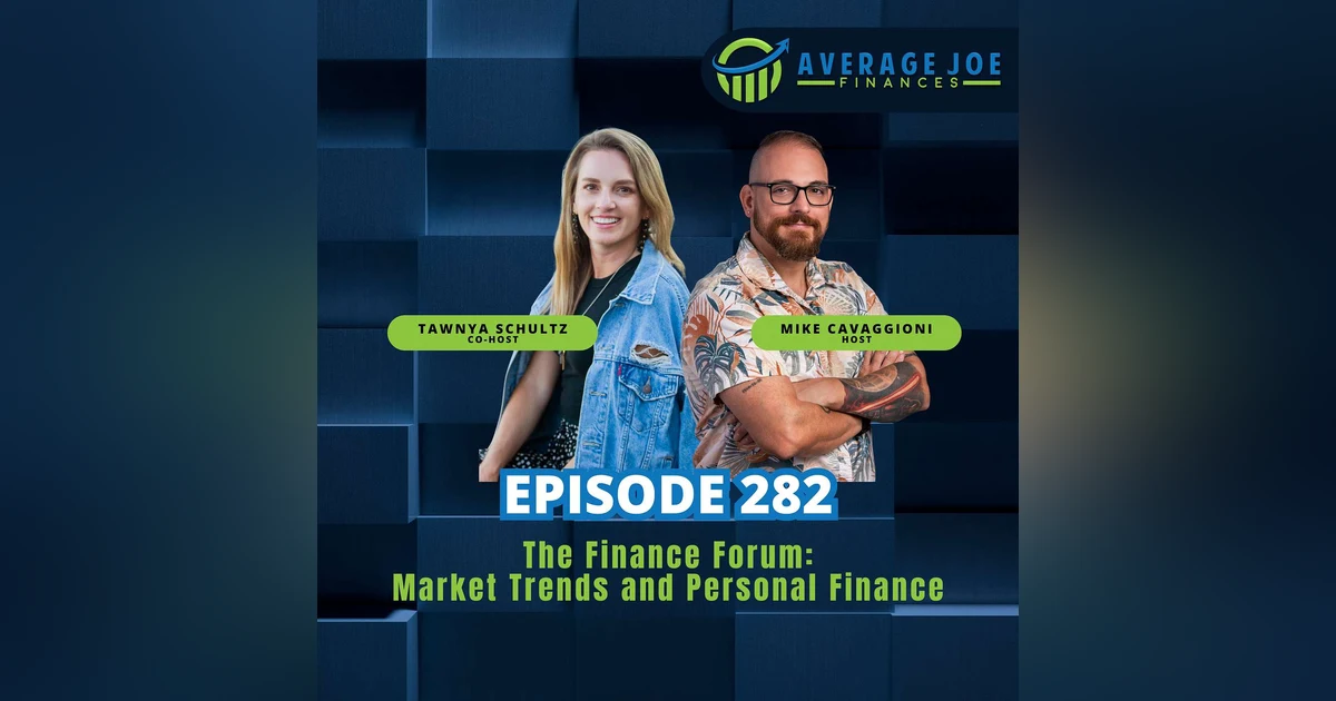 282. The Finance Forum: End-of-Year Reflections and 2025 Goals with Mike and Tawnya